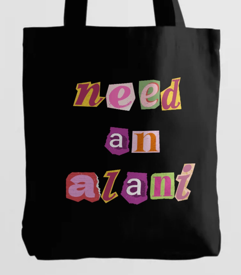 Need an Alani Tote
