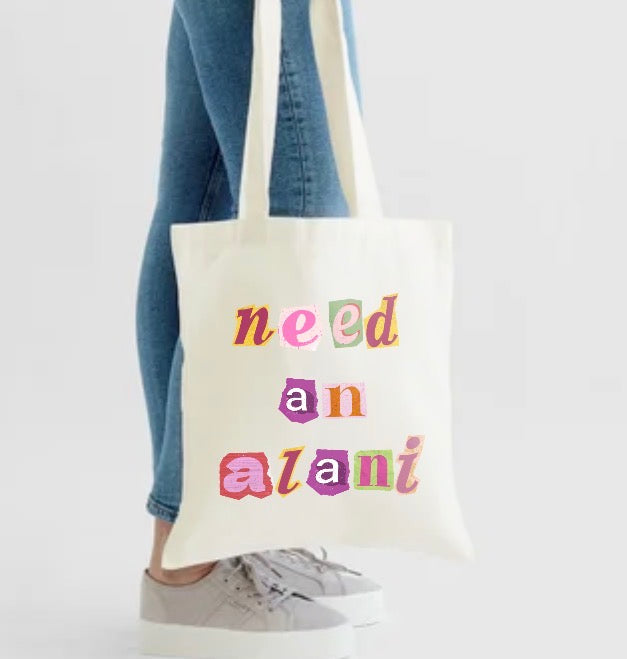 Need an Alani Tote